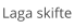 Laga skifte