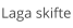 Laga skifte